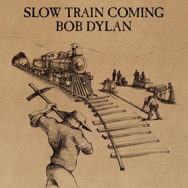Slow Train Coming artwork