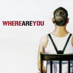 Where Are You artwork