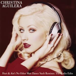 Hurt & Ain't No Other Man: Dance Vault Mixes (The Radio Edits) artwork
