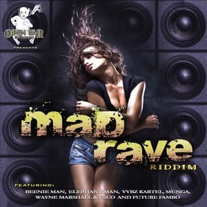 Mad Rave Riddim artwork